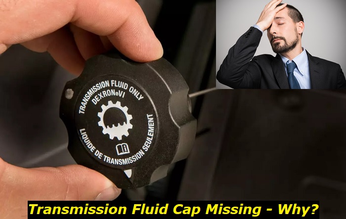 transmission fluid cap missing